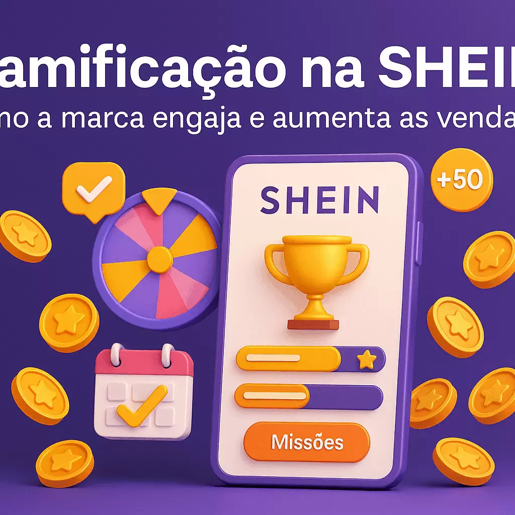 Gamificação na Shein: como a marca engaja e aumenta as vendas